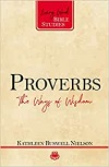 Living Word Bible Studies  Proverbs, The Ways of Wisdom 